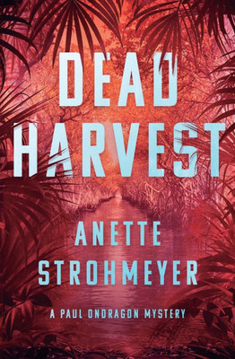 Dead Harvest: A Paul Ondragon Mystery