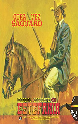 Otra Vez Saguaro (Colecciã³N Oeste) (Spanish Edition)