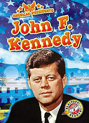 John F. Kennedy (American Presidents) - 9781644875179