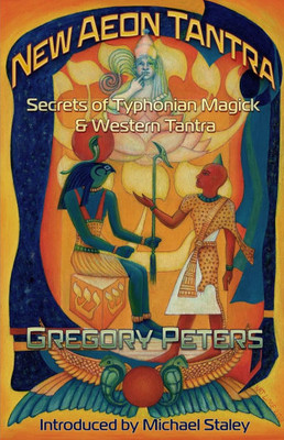 New Aeon Tantra: Secrets of Typhonian Magick & Western Tantra