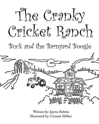 The Cranky Cricket Ranch Buck And The Barnyard Boogie