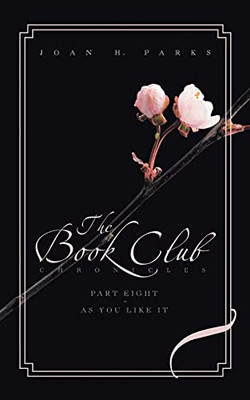 The Book Club Chronicles: Part Eight - As You Like It