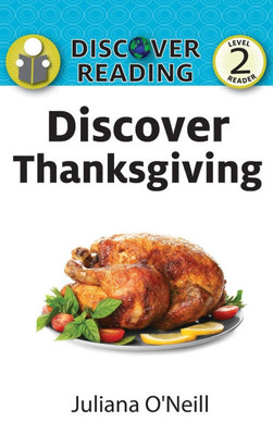 Discover Thanksgiving: Level 2 Reader
