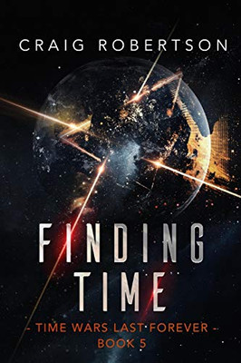 Finding Time (Time Wars Last Forever) - 9781736673201