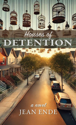 Houses of Detention - (Hardback or Cased Book)