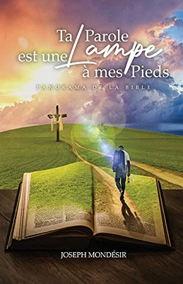Ta Parole Est Une Lampe à Mes Pieds (French Edition)
