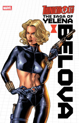 Thunderbolts: The Saga of Yelena Belova
