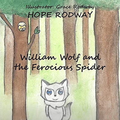 William Wolf And The Ferocious Spider - 9781800311633