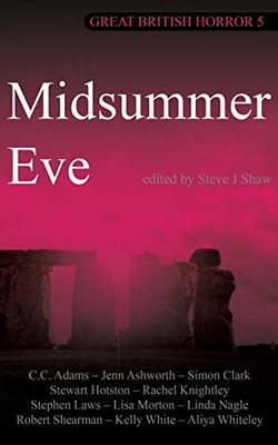 Great British Horror 5: Midsummer Eve - 9781913038625