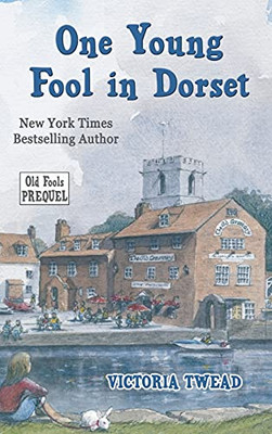 One Young Fool In Dorset: Prequel (Old Fools Prequel)