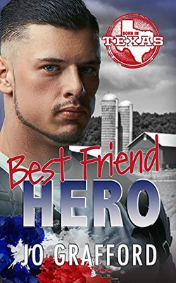 Best Friend Hero: Hometown Heroes A-Z (Born In Texas)