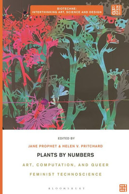 Plants by Numbers: Art, Computation, and Queer Feminist Technoscience