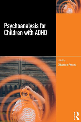 Psychoanalysis for Children with ADHD - (Paperback or Softback)