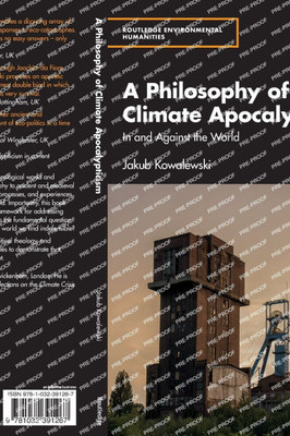 A Philosophy of Climate Apocalypticism: In and Against the World - (Paperback or Softback)
