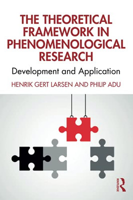 The Theoretical Framework In Phenomenological Research