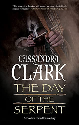 The Day Of The Serpent (A Brother Chandler Mystery, 2)
