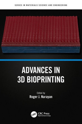 Advances in 3D Bioprinting