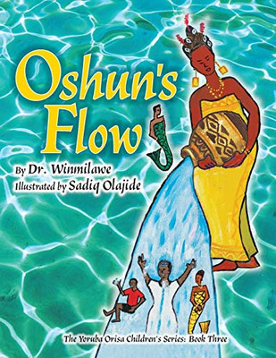 Oshun'S Flow (Yoruba Orisa Children'S) - 9780983931812
