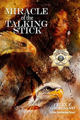 Miracle Of The Talking Stick (The Jim Buchanan Novels)