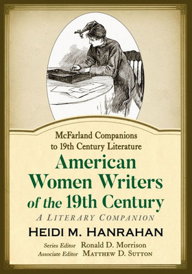 American Women Writers of the 19th Century: A Literary Companion