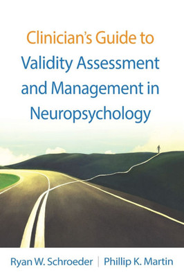 Clinician's Guide to Validity Assessment and Management in Neuropsychology - (Hardback or Cased Book)
