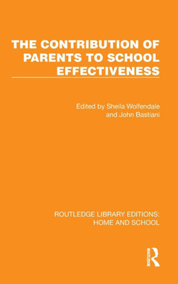 The Contribution of Parents to School Effectiveness