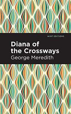 Diana Of The Crossways (Mint Editions) - 9781513278421