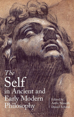The Self in Ancient and Early Modern Philosophy
