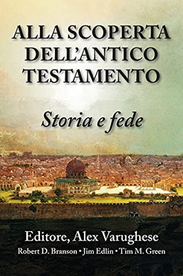 Alla Scoperta Dell'Antico Testamento (Italian Edition)