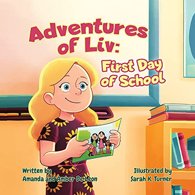 Adventures Of Liv: First Day Of School - 9781637650134