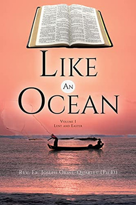 Like An Ocean Volume I Lent And Easter - 9781638120407