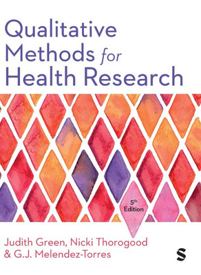 Qualitative Methods for Health Research (Fifth Edition) - (Hardback or Cased Book)