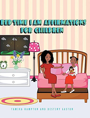 Bedtime I Am Affirmations For Children - 9781649527677