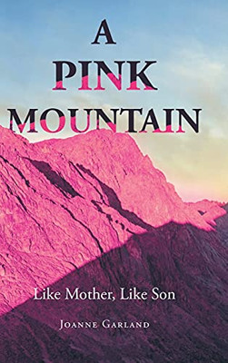 A Pink Mountain: Like Mother, Like Son - 9781662439377