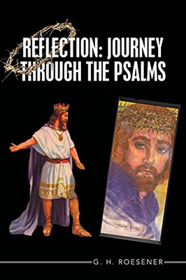 Reflection: Journey Through The Psalms - 9781664232594