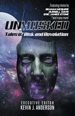 Unmasked: Tales Of Risk And Revelation - 9781680572261