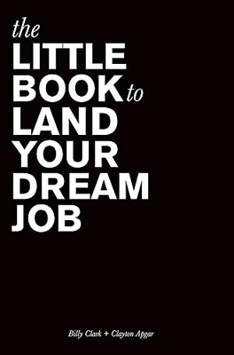 The Little Book To Land Your Dream Job - 9781737259015