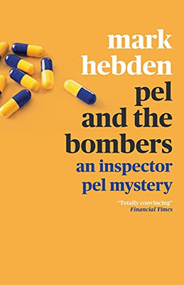 Pel And The Bombers (The Inspector Pel Mystery Series)