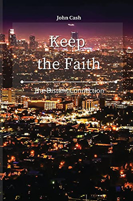 Keep The Faith: The Distant Connection - 9781801934633