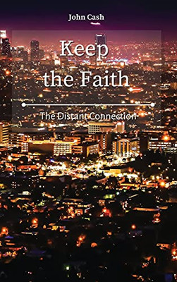 Keep The Faith: The Distant Connection - 9781801934695