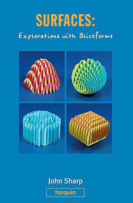 Surfaces: Explorations With Sliceforms - 9781913565947