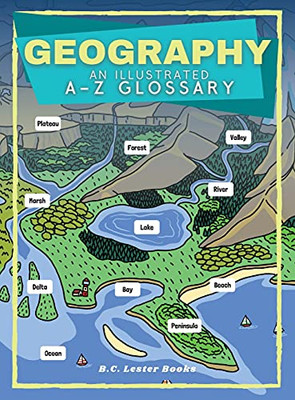 Geography: An Illustrated A-Z Glossary - 9781913668501