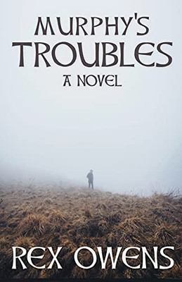 Murphy'S Troubles: A Novel (The Irish Troubles Series)