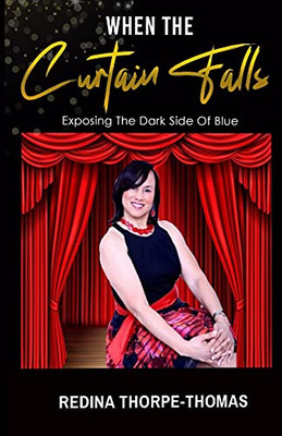 When The Curtain Falls: Exposing The Dark Side Of Blue