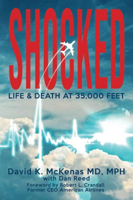 Shocked: Life And Death At 35,000 Feet - 9781953910462
