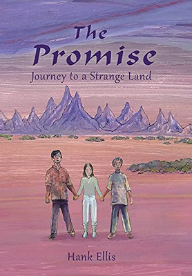 The Promise: Journey To A Strange Land - 9781955123129