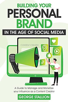 Building Your Personal Brand In The Age Of Socialmedia