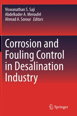 Corrosion And Fouling Control In Desalination Industry