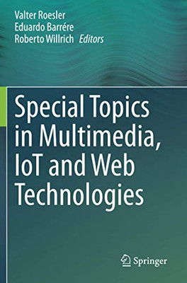 Special Topics In Multimedia, Iot And Web Technologies