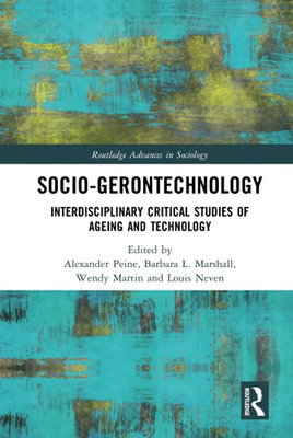 Socio-Gerontechnology (Routledge Advances In Sociology)